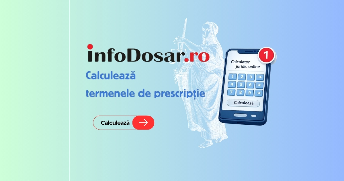 Calculator termene de prescripție InfoDosar