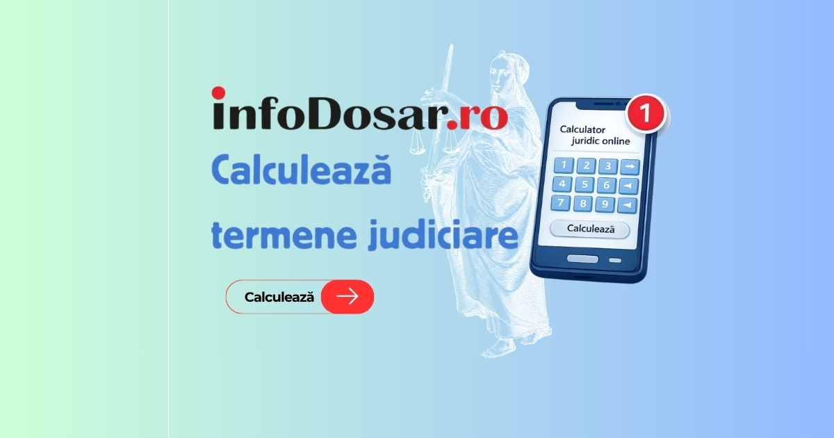 Calculator termene judiciare InfoDosar